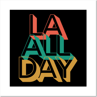 LA All Day Los Angeles California Retro Vibe Posters and Art